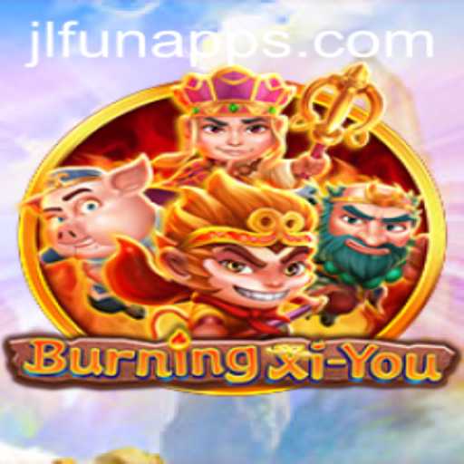 Exploring the Captivating World of BurningXiYou: A Journey with JL FUN